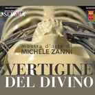 Michele Zanni. Vertigine del Divino