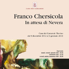 Franco Chersicola. In attesa di Nevera