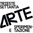 Trieste Settanta. Arte e sperimentazione