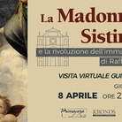 LA MADONNA SISTINA E LA RIVOLUZIONE DELL’IMMAGINE DI RAFFAELLO - Visita guidata