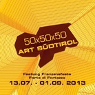 50x50x50 Art Sudtirol 2013