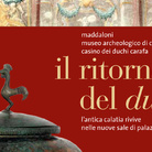 Il ritorno del duca. L'antica Calatia rivive nelle nuove sale di Palazzo Carafa