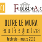 FilosofArti. XII Edizione - Oltre le mura. Equità e giustizia