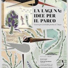 La Laguna: idee per il Parco 2014