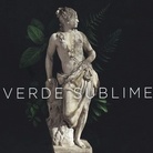 Verde Sublime - Il parco Coronini Cronberg e la rappresentazione della natura tra Neoclassicismo e Romanticismo