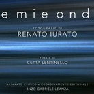 Renato Iurato. Le mie onde