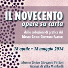 Il Novecento. Opere su carta dalle collezioni di grafica del Museo Civico Giovanni Fattori