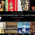 L’arte contemporanea a Palazzo Imperiale