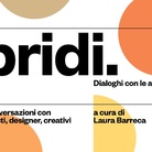 Ibridi. Dialoghi con le arti - Ciclo di conversazioni